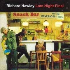 Richard Hawley : Late Night Final